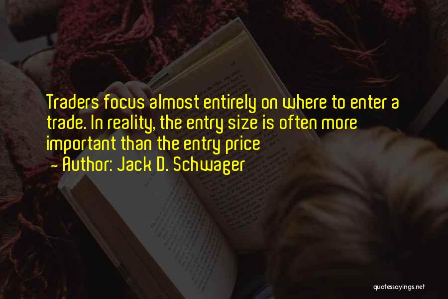 Jack Of All Trade Quotes By Jack D. Schwager