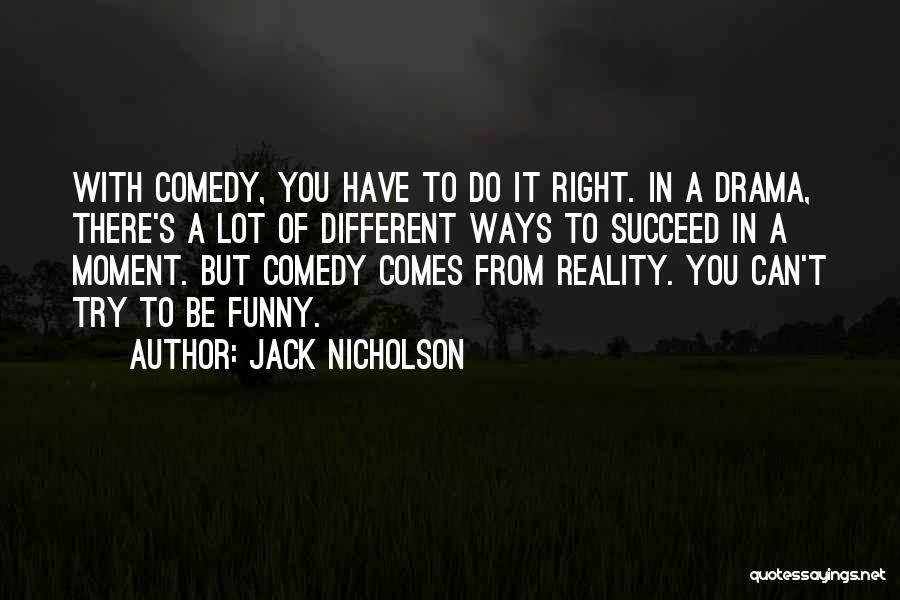 Jack O'neill Funny Quotes By Jack Nicholson