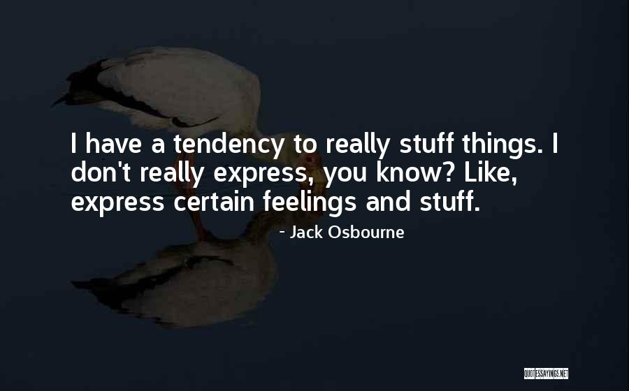 Jack Osbourne Quotes 1168760