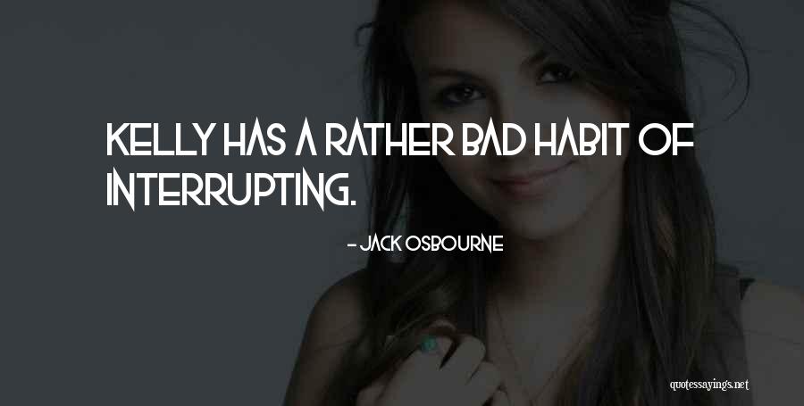 Jack Osbourne Quotes 1289678