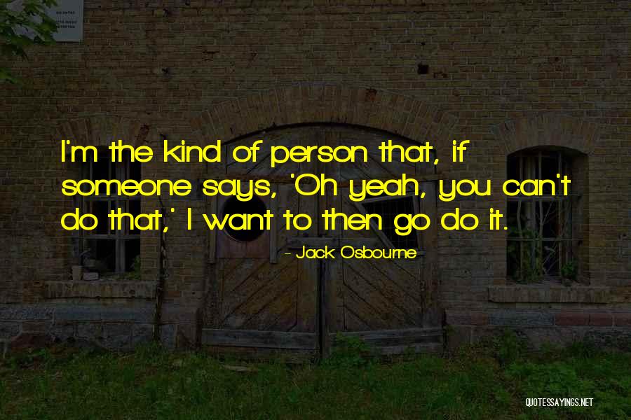 Jack Osbourne Quotes 1901315