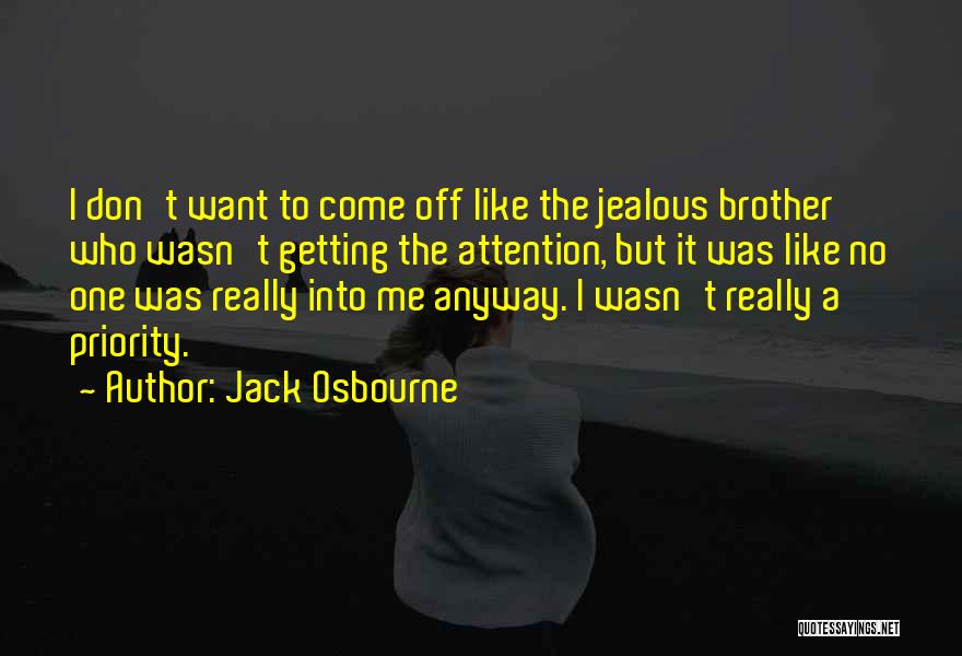 Jack Osbourne Quotes 1914737