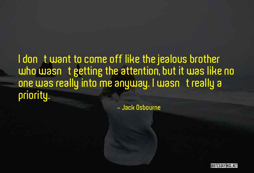 Jack Osbourne Quotes 1914737