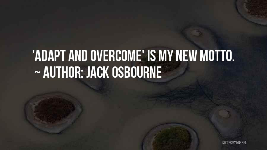 Jack Osbourne Quotes 2217202