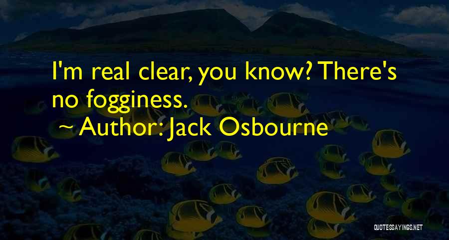 Jack Osbourne Quotes 839835