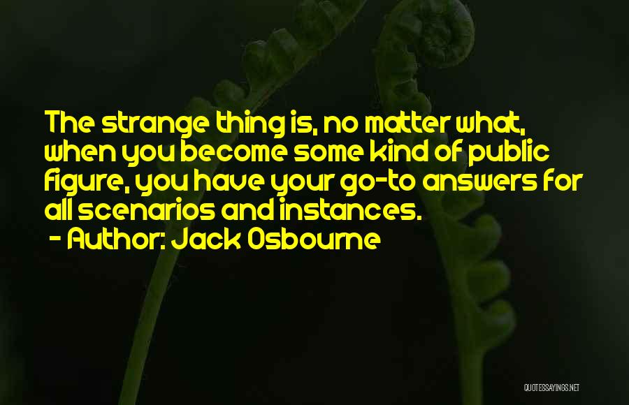 Jack Osbourne Quotes 974195