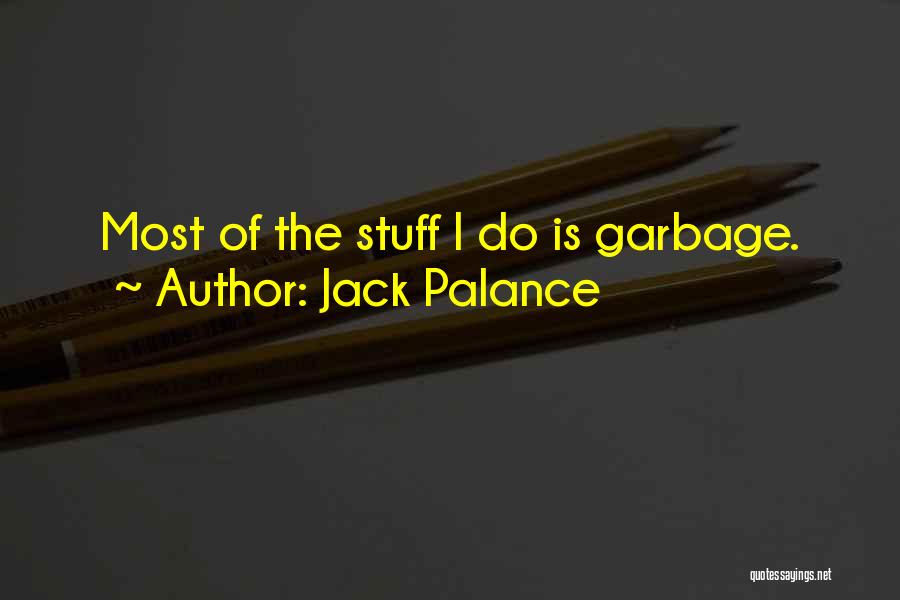 Jack Palance Quotes 1046734