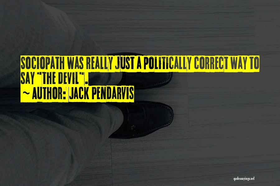 Jack Pendarvis Quotes 389001