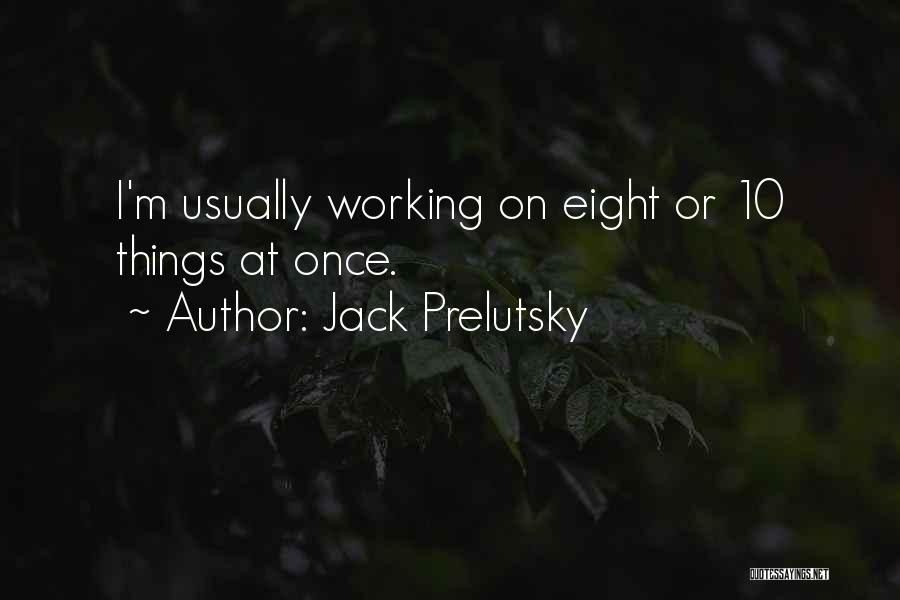 Jack Prelutsky Quotes 1051709