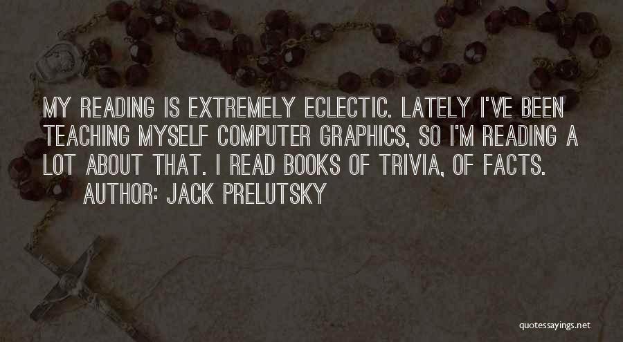 Jack Prelutsky Quotes 1109811