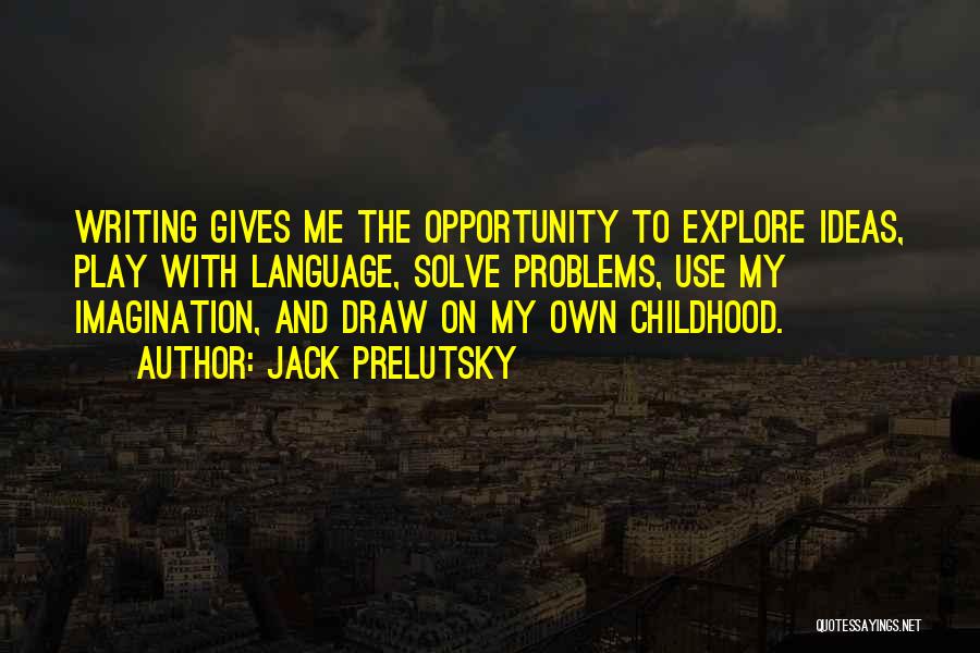 Jack Prelutsky Quotes 1331170