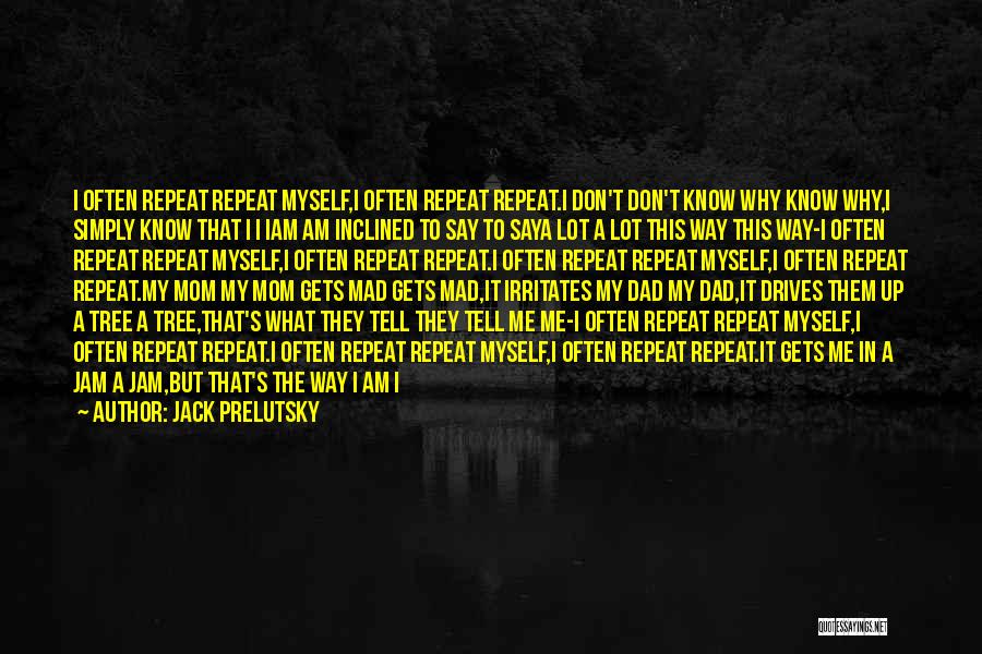 Jack Prelutsky Quotes 1461720