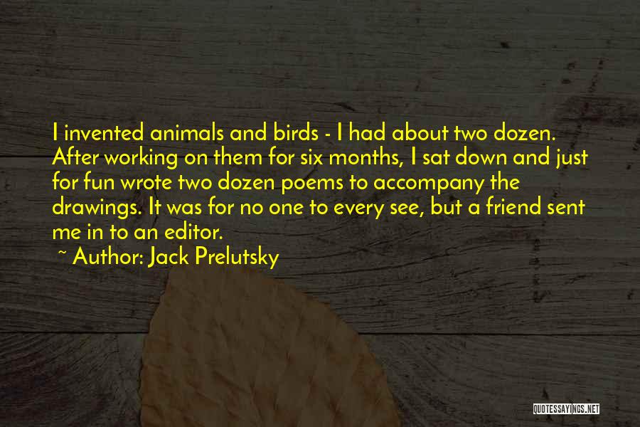 Jack Prelutsky Quotes 1528824