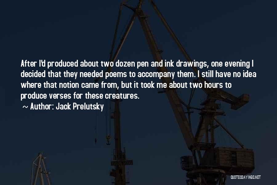 Jack Prelutsky Quotes 214095