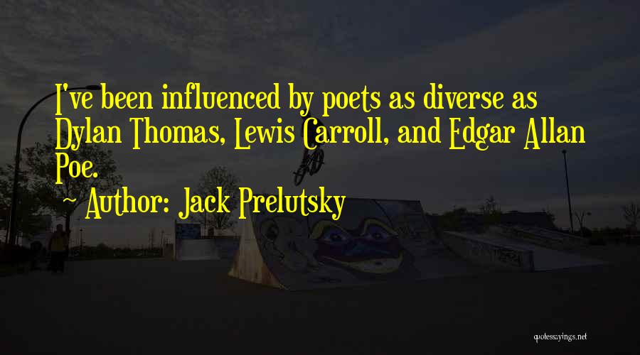 Jack Prelutsky Quotes 862388