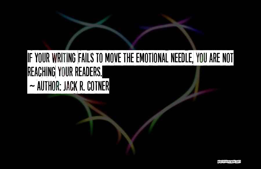 Jack R. Cotner Quotes 327631