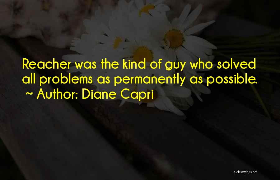 Jack Reacher Quotes By Diane Capri