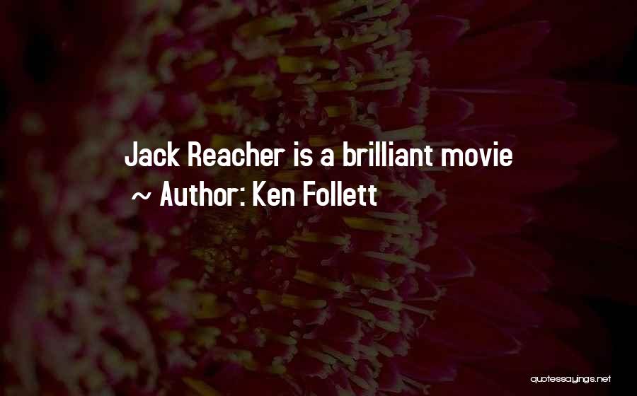 Jack Reacher Quotes By Ken Follett