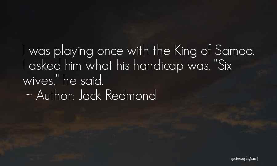 Jack Redmond Quotes 1715092