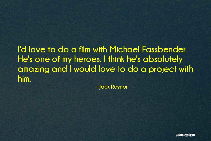 Jack Reynor Quotes 910161 Jack Reynor Quotes 910161