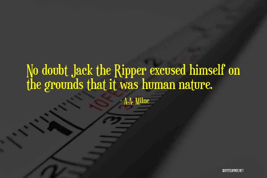Jack Ripper Quotes By A.A. Milne Jack Ripper Quotes By A.A. Milne