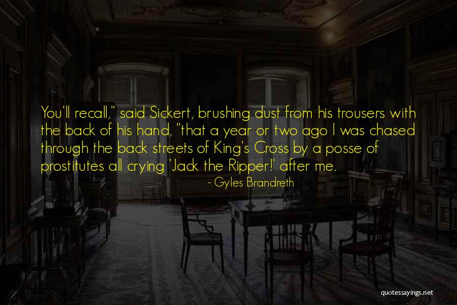 Jack Ripper Quotes By Gyles Brandreth Jack Ripper Quotes By Gyles Brandreth