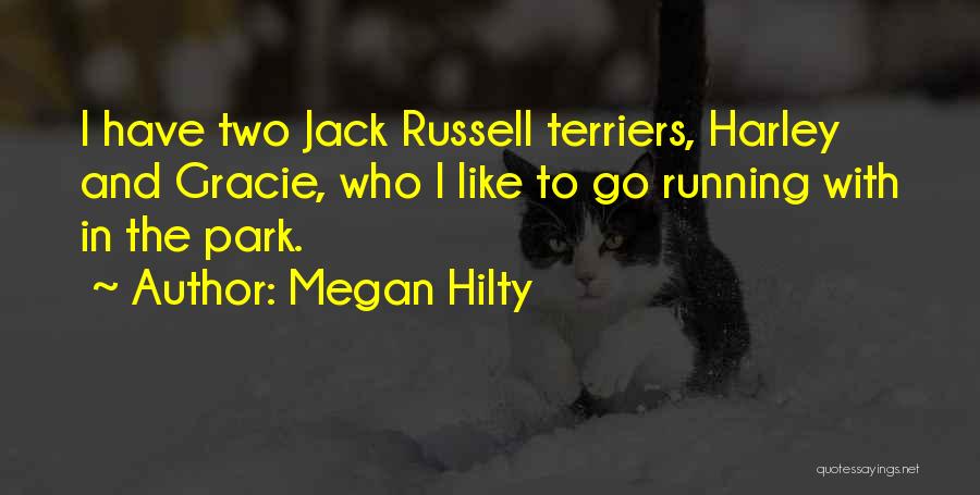 Jack Russell Terriers Quotes By Megan Hilty