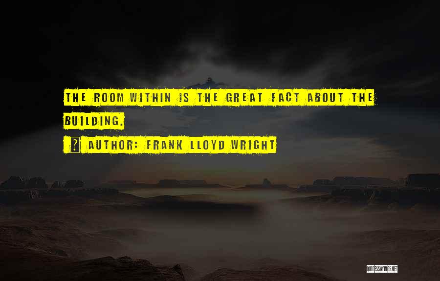 Jack Sarfatti Quotes By Frank Lloyd Wright