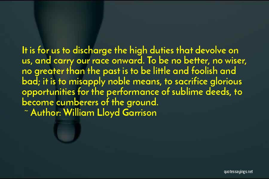 Jack Sarfatti Quotes By William Lloyd Garrison