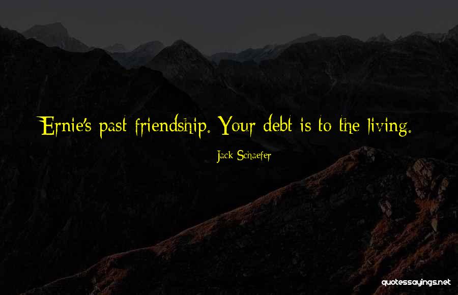 Jack Schaefer Quotes 409886