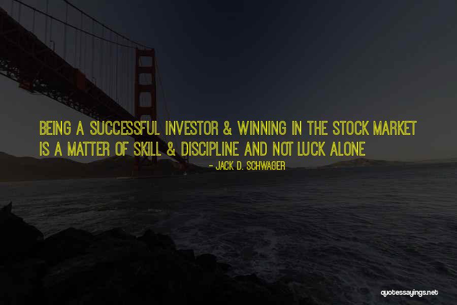 Jack Schwager Quotes By Jack D. Schwager Jack Schwager Quotes By Jack D. Schwager
