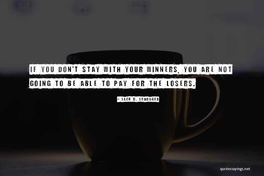 Jack Schwager Quotes By Jack D. Schwager Jack Schwager Quotes By Jack D. Schwager
