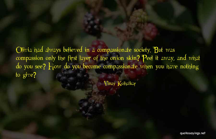 Jack Shewmaker Quotes By Vinay Kolhatkar Jack Shewmaker Quotes By Vinay Kolhatkar