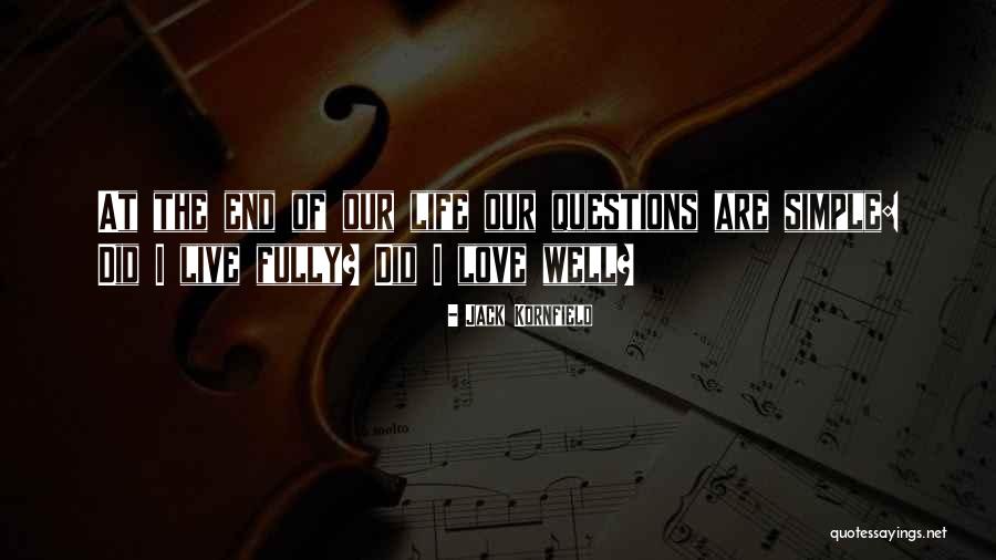 Jack Simple Quotes By Jack Kornfield Jack Simple Quotes By Jack Kornfield