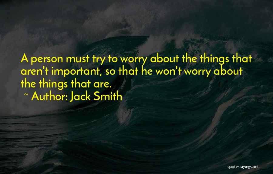 Jack Smith Quotes 240670