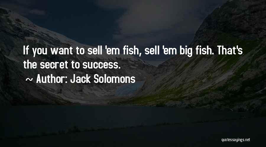 Jack Solomons Quotes 1248880