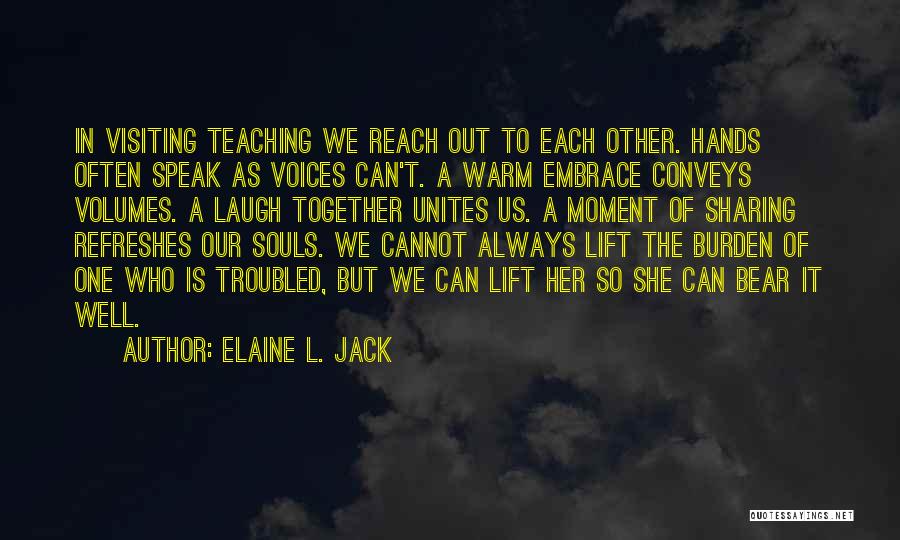 Jack Speak Quotes By Elaine L. Jack