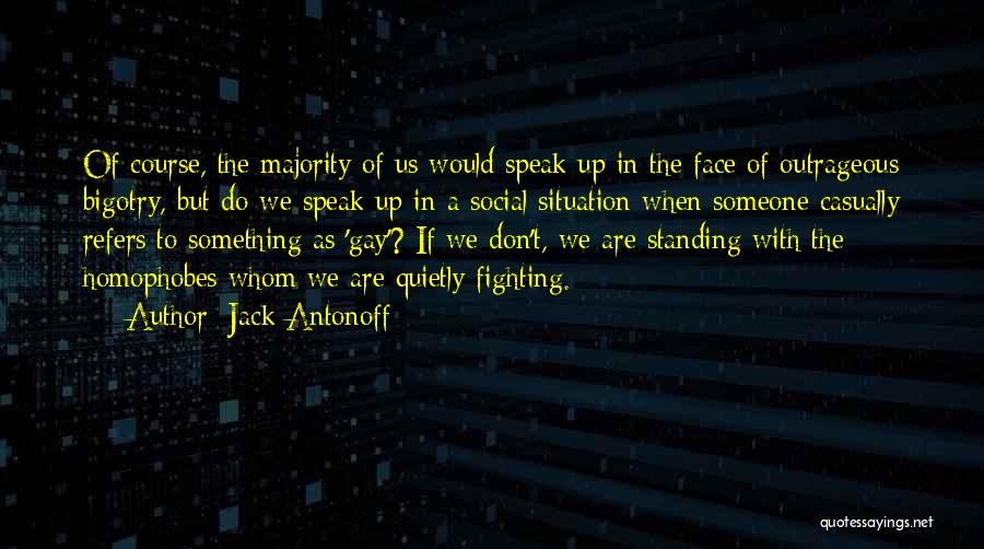 Jack Speak Quotes By Jack Antonoff
