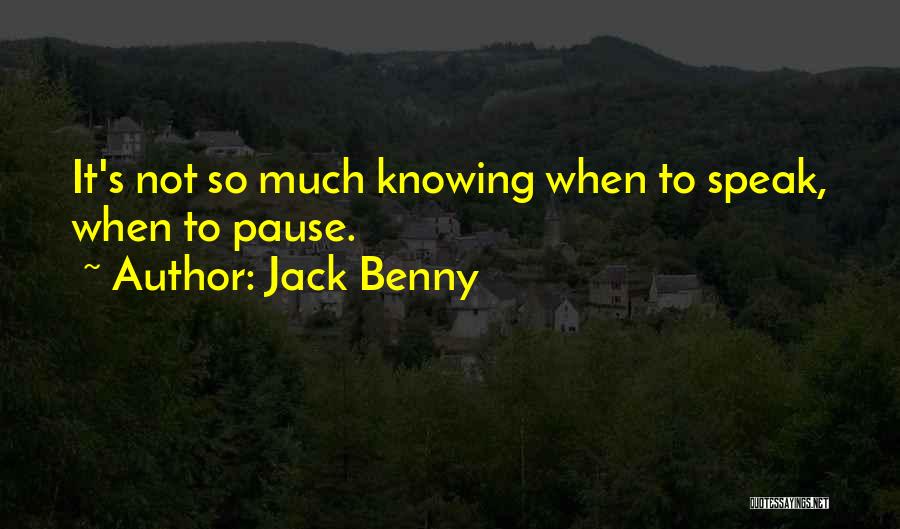 Jack Speak Quotes By Jack Benny