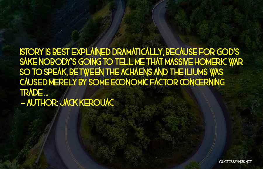 Jack Speak Quotes By Jack Kerouac