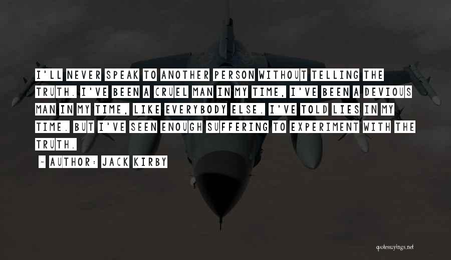 Jack Speak Quotes By Jack Kirby