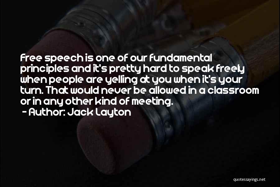 Jack Speak Quotes By Jack Layton