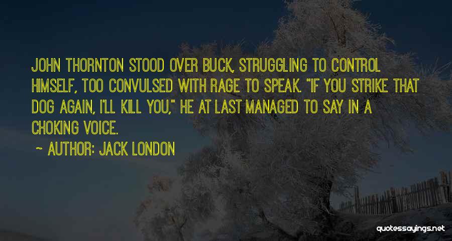 Jack Speak Quotes By Jack London