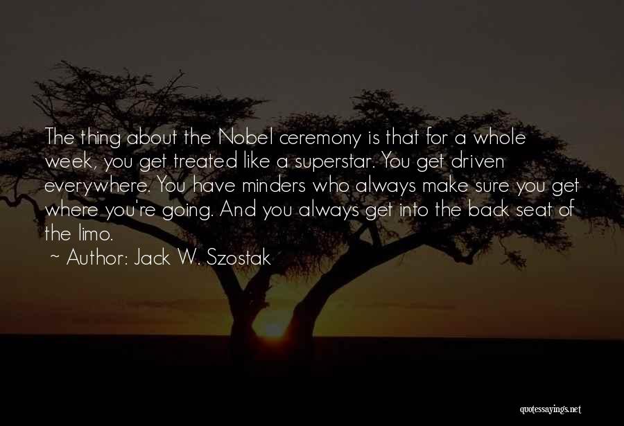 Jack Szostak Quotes By Jack W. Szostak