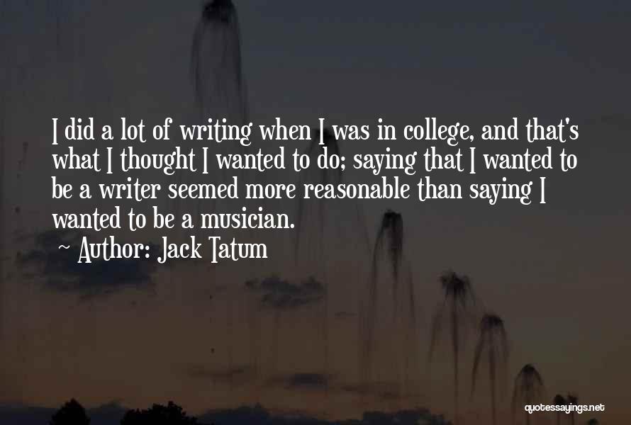Jack Tatum Quotes 258991