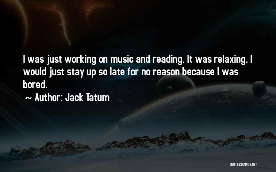 Jack Tatum Quotes 264837