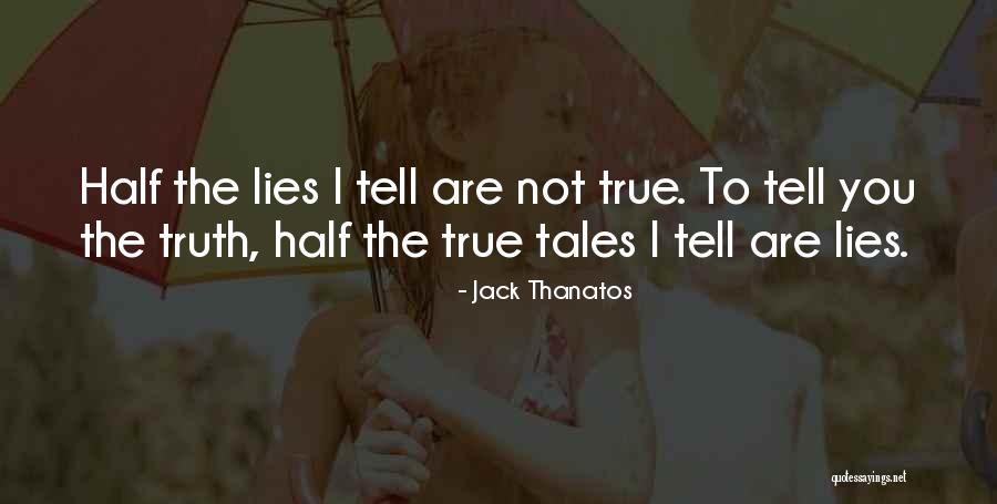 Jack Thanatos Quotes 2146959