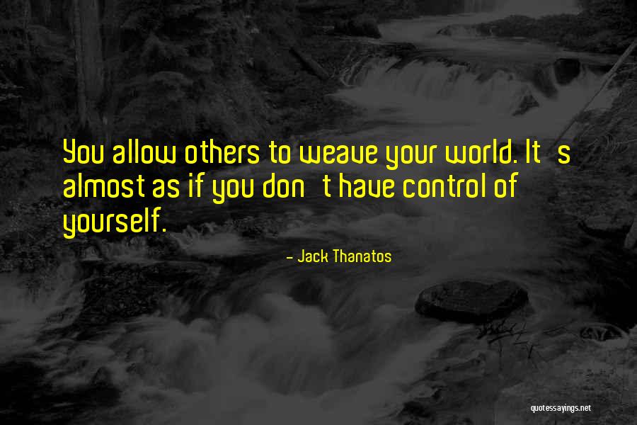 Jack Thanatos Quotes 481232