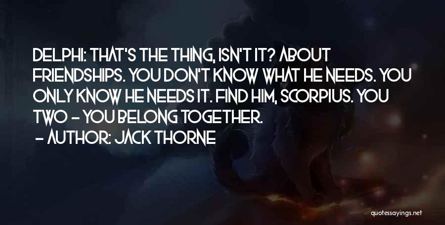 Jack Thorne Quotes 1639890
