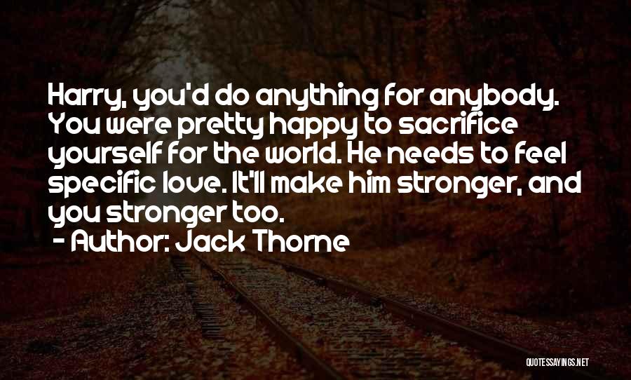 Jack Thorne Quotes 2110200